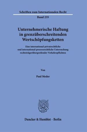 UNTERNEHMERISCHE HAFTUNG IN GRENZÜBERSCHREITENDEN WERTSCHÖPFUNGSKETTEN.