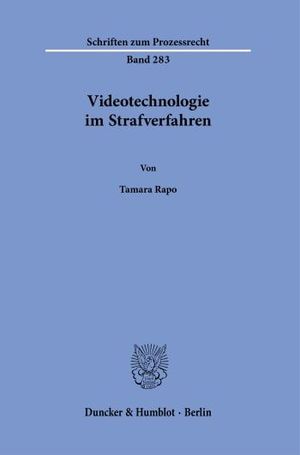 VIDEOTECHNOLOGIE IM STRAFVERFAHREN