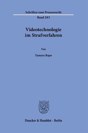 VIDEOTECHNOLOGIE IM STRAFVERFAHREN