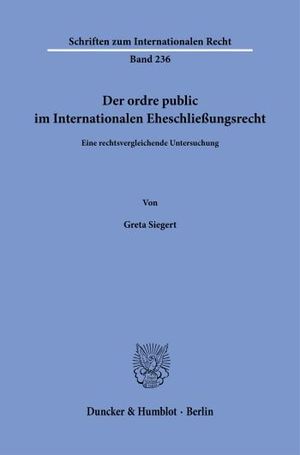 DER ORDRE PUBLIC IM INTERNATIONALEN EHESCHLIEßUNGSRECHT