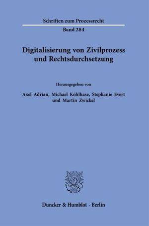 DIGITALISIERUNG VON ZIVILPROZESS UND RECHTSDURCHSETZUNG.