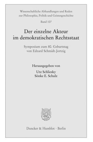 DER EINZELNE AKTEUR IM DEMOKRATISCHEN RECHTSSTAAT.