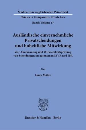 AUSLÄNDISCHE EINVERNEHMLICHE PRIVATSCHEIDUNGEN UND HOHEITLICHE MITWIRKUNG.