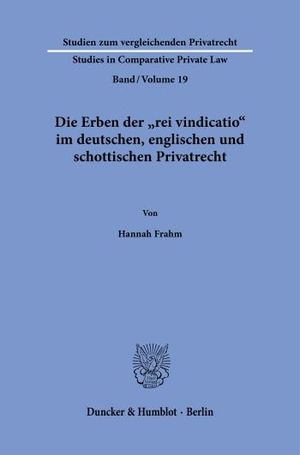 DIE ERBEN DER »REI VINDICATIO« IM DEUTSCHEN, ENGLISCHEN UND