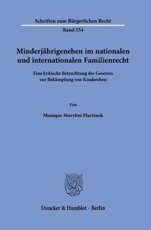 MINDERJÄHRIGENEHEN IM NATIONALEN UND INTERNATIONALEN FAMILIENRECHT.