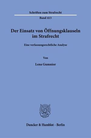 DER EINSATZ VON ÖFFNUNGSKLAUSELN IM STRAFRECHT.