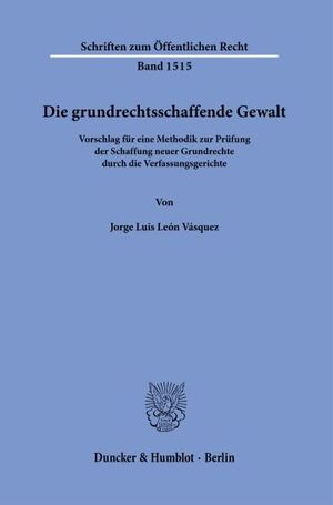 DIE GRUNDRECHTSSCHAFFENDE GEWALT.