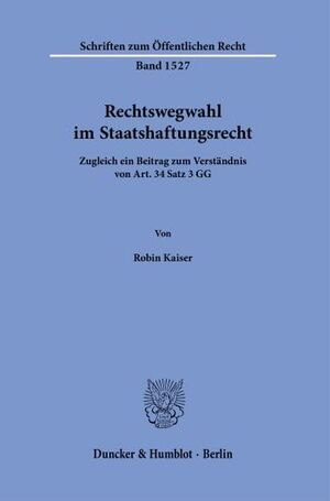 RECHTSWEGWAHL IM STAATSHAFTUNGSRECHT