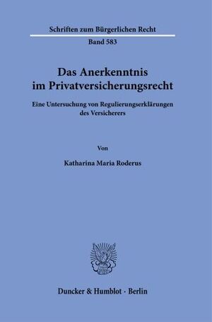 DAS ANERKENNTNIS IM PRIVATVERSICHERUNGSRECHT