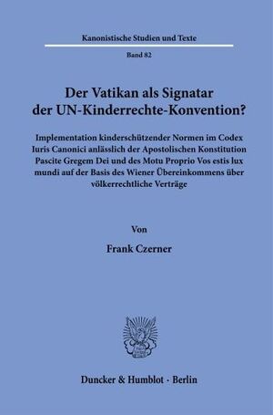 DER VATIKAN ALS SIGNATAR DER UN-KINDERRECHTE-KONVENTION?