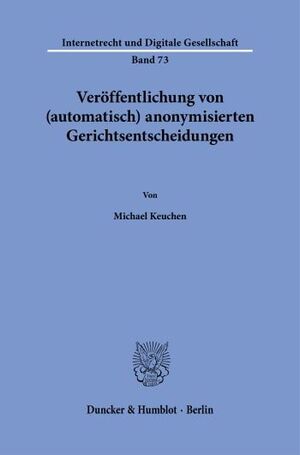 VERÖFFENTLICHUNG VON (AUTOMATISCH) ANONYMISIERTEN GERICHTSENTSCHEIDUNGEN