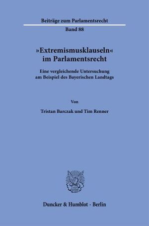 »EXTREMISMUSKLAUSELN« IM PARLAMENTSRECHT