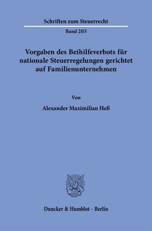 VORGABEN DES BEIHILFEVERBOTS FÜR NATIONALE STEUERREGELUNGEN GERICHTET AUF FAMILIENUNTERNEHMEN