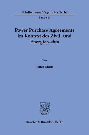 POWER PURCHASE AGREEMENTS IM KONTEXT DES ZIVIL- UND ENERGIERECHTS