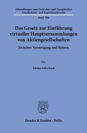DAS GESETZ ZUR EINFÜHRUNG VIRTUELLER HAUPTVERSAMMLUNGEN VON AKTIENGESELLSCHAFTEN