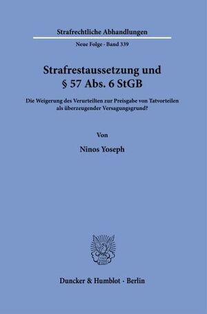 STRAFRESTAUSSETZUNG UND § 57 ABS. 6 STGB
