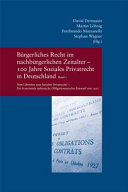 BURGERLICHES RECHT IM NACHBURGERLICHEN ZEITALTER - 100 JAHRE SOZIALES PRIVATRECHT IN DEUTSCHLAND, FRANKREICH UND ITALIEN