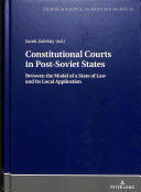 CONSTITUTIONAL COURTS IN POST-SOVIET STATES
