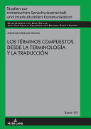 LOS TÉRMINOS COMPUESTOS DESDE LA TERMINOLOGÍA Y LA TRADUCCIÓN