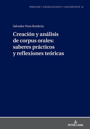 CREACIÓN Y ANÁLISIS DE CORPUS ORALES: