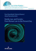 FAMILY, LAW, AND SOCIETY: FROM ROMAN LAW TO THE PRESENT DAY