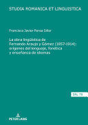 LA OBRA LINGUEÍSTICA DE FERNANDO ARAUJO Y GÓMEZ (1857-1914)