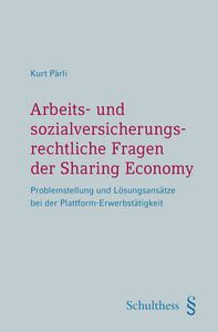 ARBEITS- UND SOZIALVERSICHERUNGSRECHTLICHE FRAGEN DER SHARING ECONOMY