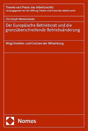 DER EUROPÄISCHE BETRIEBSRAT UND DIE GRENZÜBERSCHREITENDE