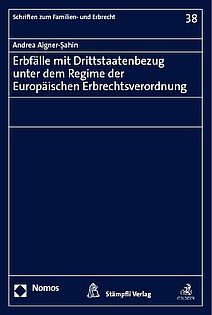 ERBFÄLLE MIT DRITTSTAATENBEZUG UNTER DEM REGIME DER