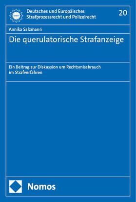 DIE QUERULATORISCHE STRAFANZEIGE