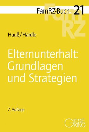 ELTERNUNTERHALT: GRUNDLAGEN UND STRATEGIEN