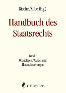 HANDBUCH DES STAATSRECHTS, I: GRUNDLAGEN, WANDEL ...