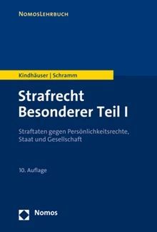STRAFRECHT BESONDERER TEIL I