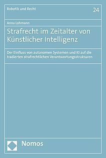 STRAFRECHT IM ZEITALTER VON KÜNSTLICHER INTELLIGENZ