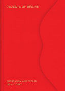 OBJECTS OF DESIRE: SURREALISM AND DESIGN
