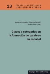 CLASES Y CATEGORÍAS EN LA FORMACIÓN DE PALABRAS EN ESPAÑOL