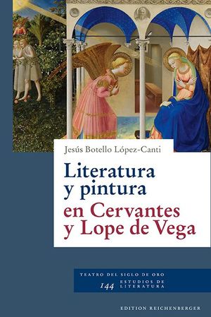LITERATURA Y PINTURA EN CERVANTES Y LOPE DE VEGA