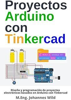 PROYECTOS ARDUINO CON TINKERCAD