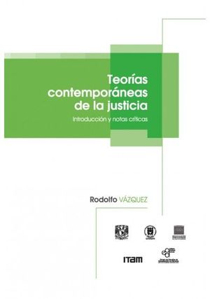 TEORÍAS CONTEMPORÁNEAS DE LA JUSTICIA