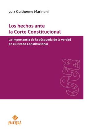 LOS HECHOS ANTE LA CORTE CONSTITUCIONAL