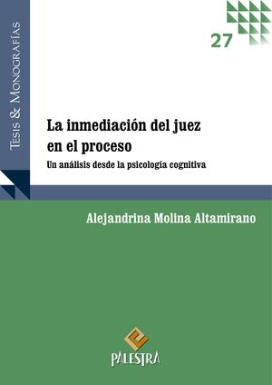 LA INMEDIACION DEL JUEZ EN EL PROCESO.
