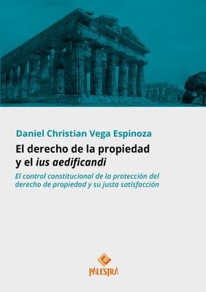 EL DERECHO DE LA PROPIEDAD Y EL IUS AEDIFICANDI