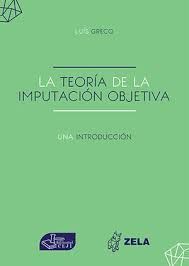 LA TEORÍA DE LA IMPUTACIÓN OBJETIVA