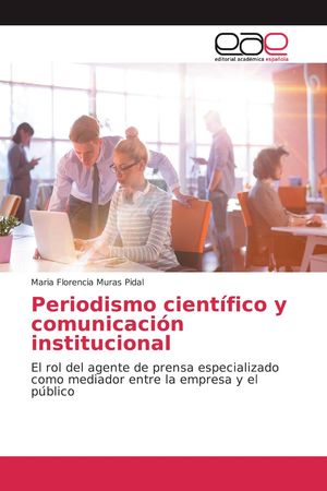 PERIODISMO CIENTÍFICO Y COMUNICACIÓN INSTITUCIONAL