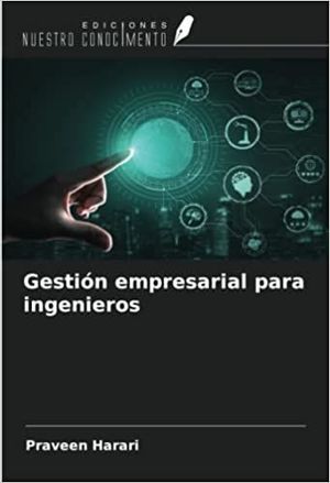 GESTION EMPRESARIAL PARA INGENIEROS