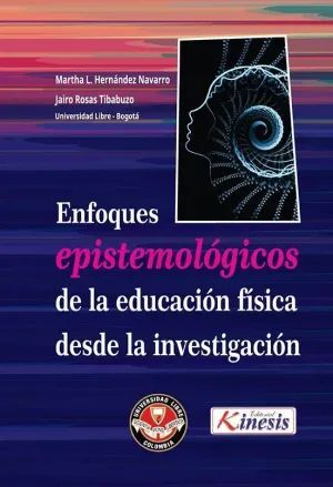 ENFOQUES EPISTEMOLOGICOS DE LA EDUCACION FISICA DESDE LA INVESTIGACION