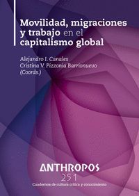 MOVILIDAD, MIGRACIONES Y TRABAJO EN EL CAPITALISMO GLOBAL