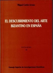 EL DESCUBRIMIENTO DEL ARTE BIZANTINO EN ESPAÑA