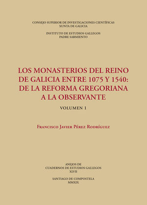 LOS MONASTERIOS DEL REINO DE GALICIA ENTRE 1075 Y 1540 :