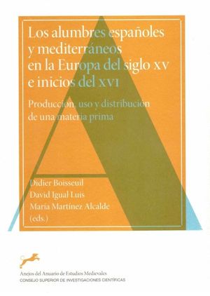 LOS ALUMBRES ESPAÑOLES Y MEDITERRANEOS EN LA EUROPA SIGLO XV E INICIOS DEL XVI